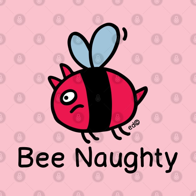 Bee Naughty by Happy Sketchy