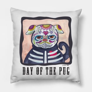 Day Of The Pug Pillow