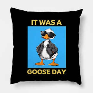 It Was A Goose Day | Goose Pun Pillow