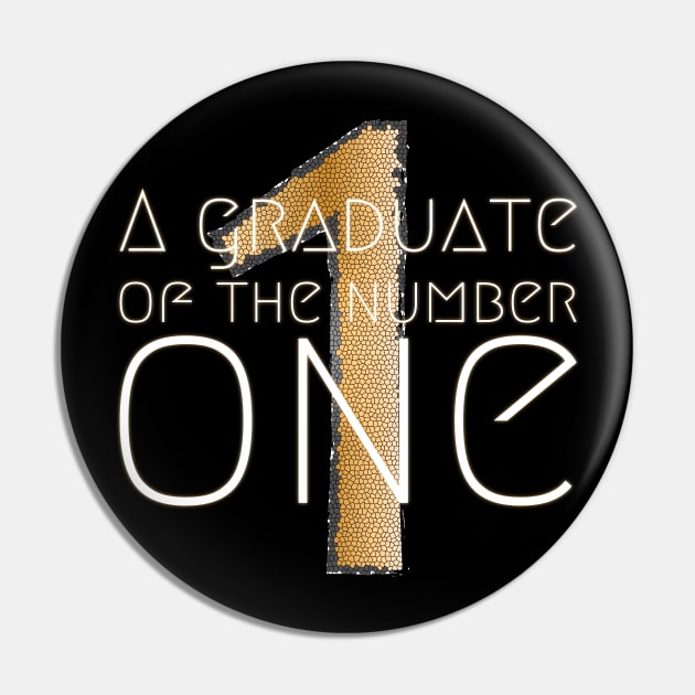 A Graduate Of The Number One Pin by NAKLANT