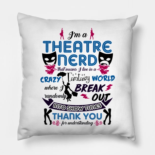 Theatre Lover Funny Pillow by KsuAnn