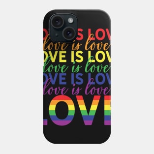 Love Is Love Is Love Is Love Phone Case