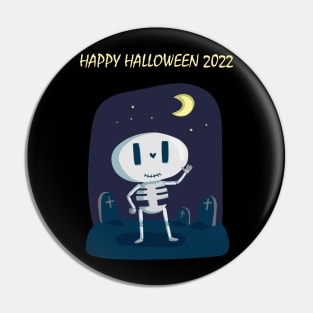 Happy Skeleton - Happy Halloween 2022 Pin