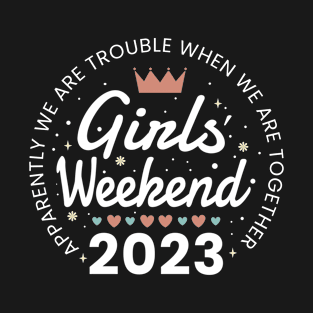 Girls weekend 2023 white type Emblem T-Shirt