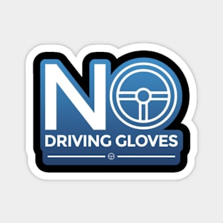 No Driving Gloves Magnet