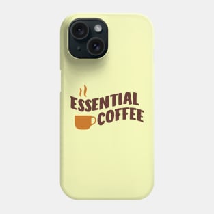 Essential employee quotes coffee Phone Case