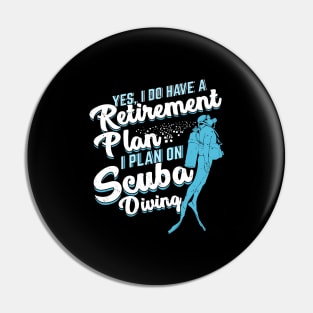 Scuba Diving Retirement Plan Pensioner Gift Pin