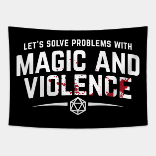 Let's Solve Problems With Magic and Violence - Funny DnD Gaming Tapestry