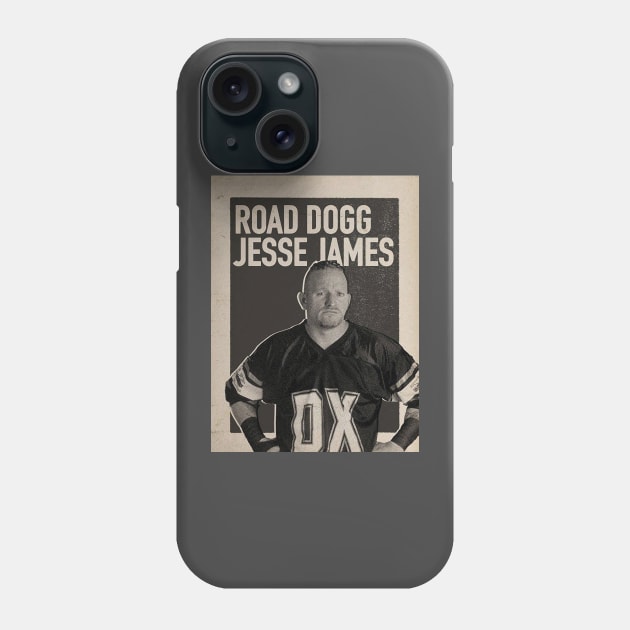 Road Dogg Jesse James Phone Case by nasib