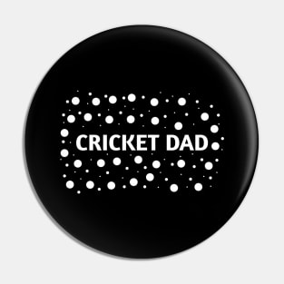 Cricket Dad, Gift for Cricket Players Pin