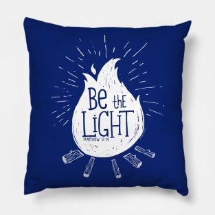 Be the Light campfire bible verse design Pillow