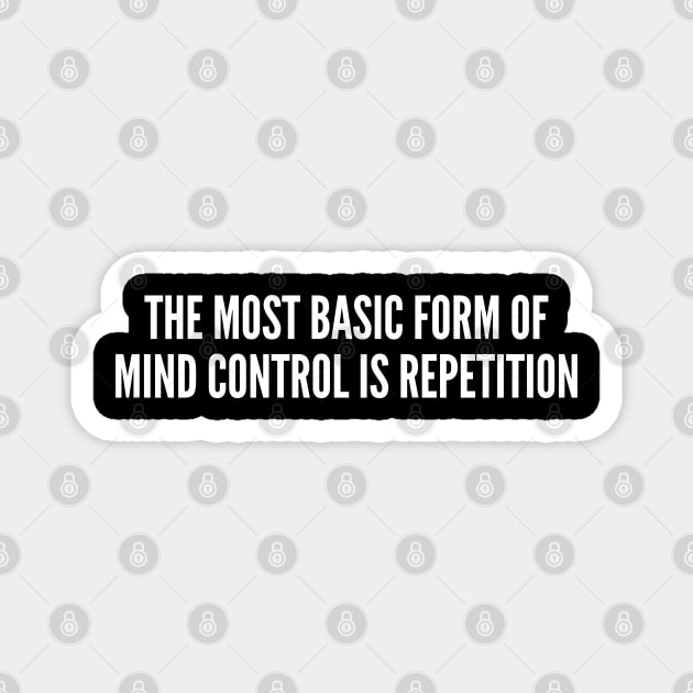 Mind Control - Clever Wisdom Quote Silly Slogan Joke Statement Humor Magnet by sillyslogans