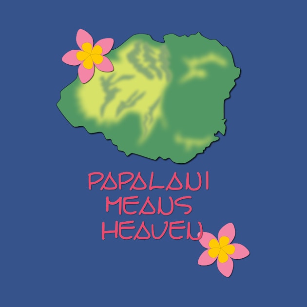 Papalani Means Heaven by Verl