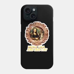 Mona Lisa and her cat Phone Case