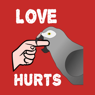 Love Hurts Timneh African Grey Parrot Biting T-Shirt