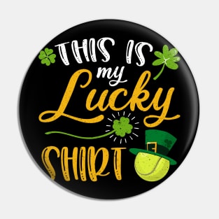 Tennis This is My Lucky Shirt St Patrick's Day Pin