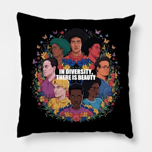 In Diversity There Is beauty Pillow