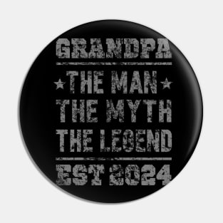 Grandpa EST 2024, the man, the legend, the myth Pin