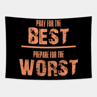 Pray For The Best Tapestry