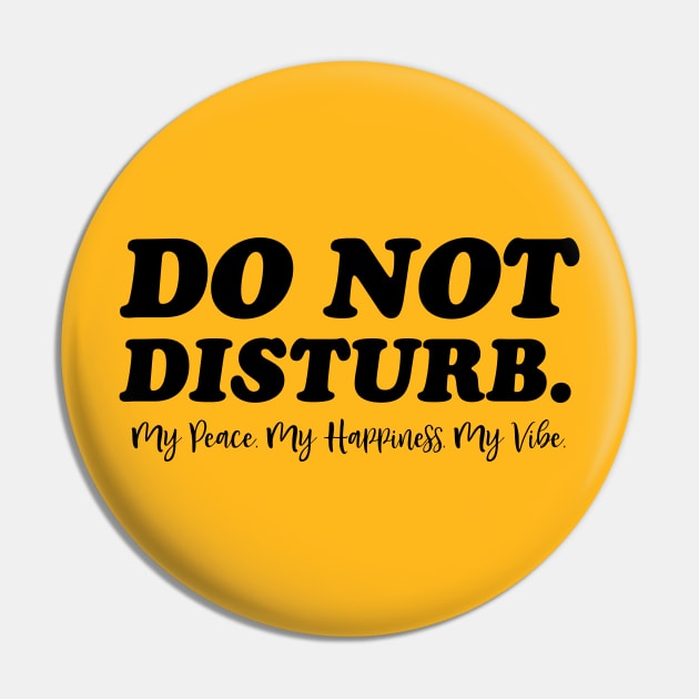 Do Not Disturb. Funny Quote Pin by UrbanLifeApparel