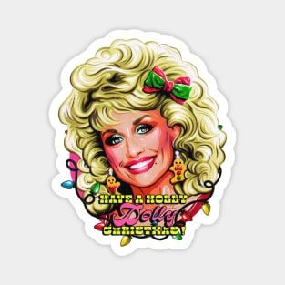 Have A Holly Dolly Christmas Magnet