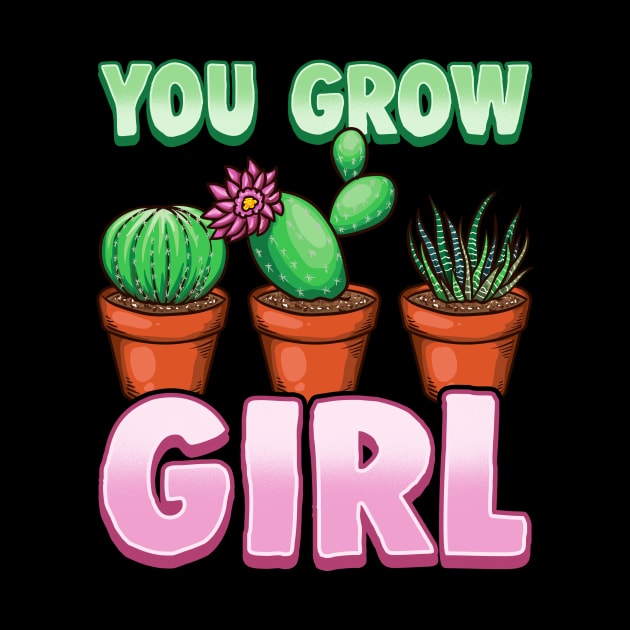You Grow Girl Gardening Pun Planting Succulents by theperfectpresents