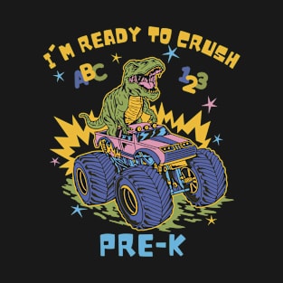 I'm Ready To Crush Pre-K Dinosaur Back To School T-Shirt