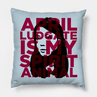 April Ludgate Is My Spirit Animal Pillow