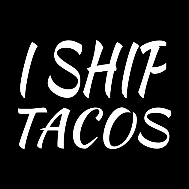 I Ship Tacos by soufyane