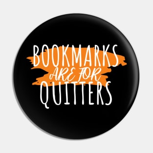 Bookworm bookmarks are for quitters Pin