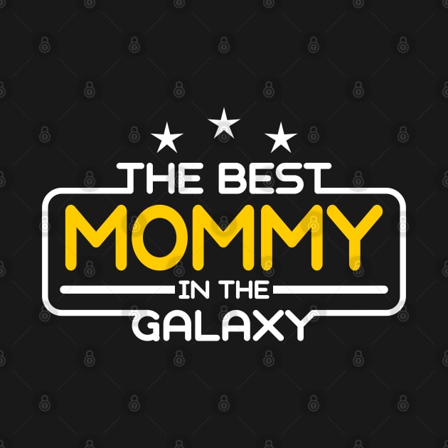 The Best Mommy in The Galaxy by victorstore