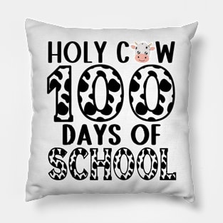 Holy Cow 100 Days Of School 100th Day Smarter Brighter Pillow