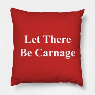 Let There Be Carnage Pillow