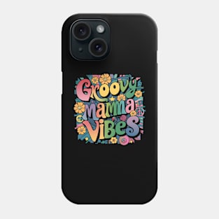 Groovy Mama Vibes | T Shirt Design Phone Case