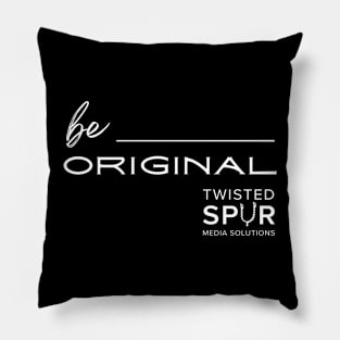 Be Original Pillow