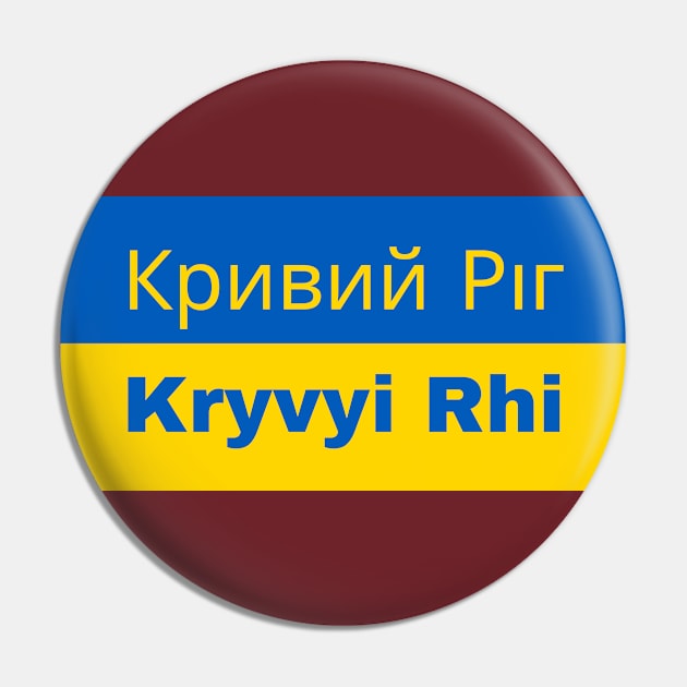 Kryvyi Rih City in Ukrainian Flag Pin by aybe7elf