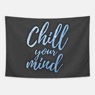 Chill your mind Tapestry