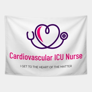 Cardiovascular ICU Nurse - I Get to the Heart of the Matter Tapestry