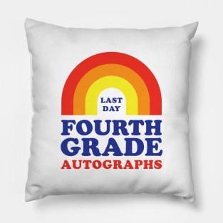 Last Day of School Autograph Fourth Grade Signing Rainbow Pillow