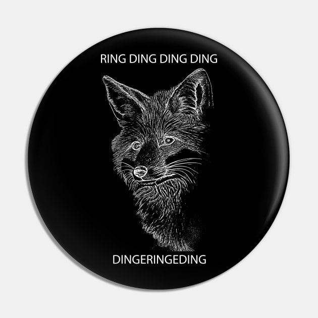 Fox Ring Ding Ding Ding Dingeringeding Pin by Matt's Wild Designs