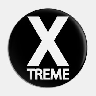 Extreme being extreme artistic design Pin