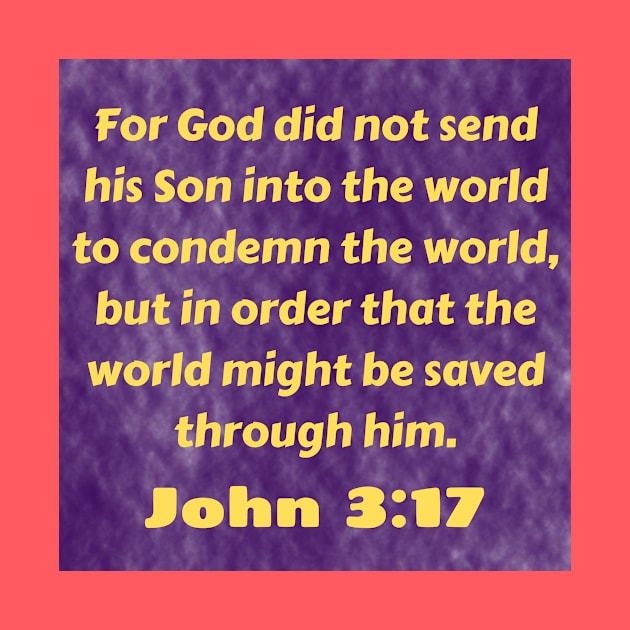 Bible Verse John 3:17 by Prayingwarrior