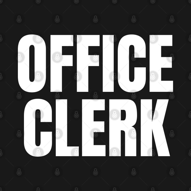 Office Clerk - Simple Bold Text by SpHu24