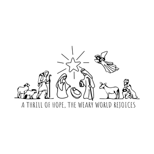 A Thrill of Hope The Weary World Rejoices T-Shirt