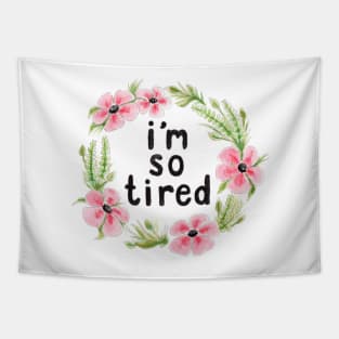 i'm so tired Tapestry