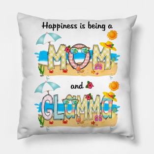 Happiness Is Being A Mom And Glamma Summer Beach Happy Mother's Pillow