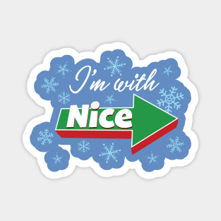 I'm with Nice - Couples Christmas Premium graphic Magnet