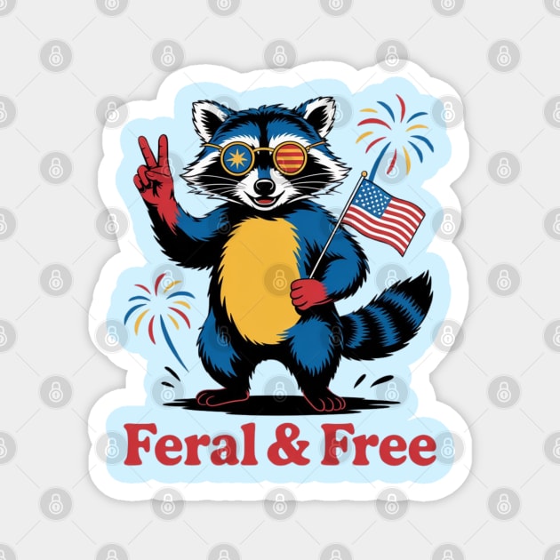 Feral But Free, Feral And Free, Feral & Free Magnet by Creatifly Graphic Tees