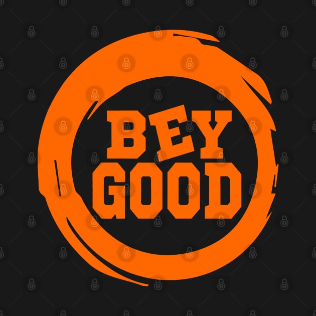 bey good TeeShirt by DOUHALY