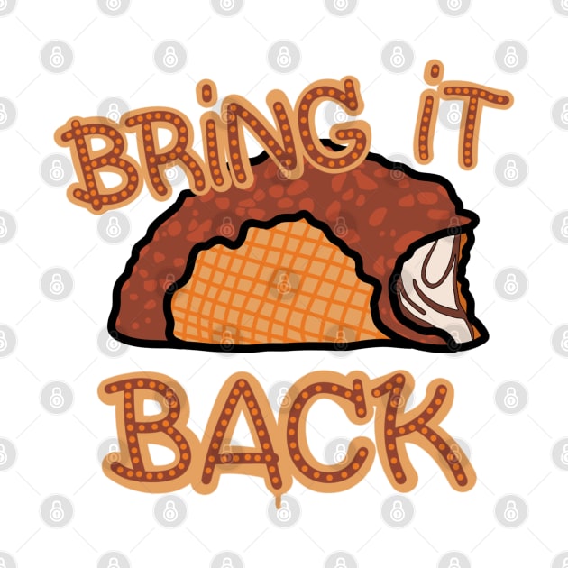 Choco Taco - Bring it back by Whatever Forever